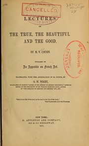 Cover of Lectures on the true by Cousin, Victor