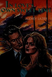 Cover of In Love's Own Sweet Time by Lazier