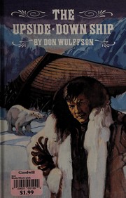 Cover of The upside-down ship by Don L. Wulffson