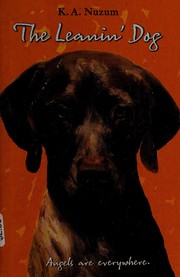 Cover of The leanin' dog by K. A. Nuzum
