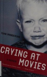 Cover of Crying at movies by John Manderino