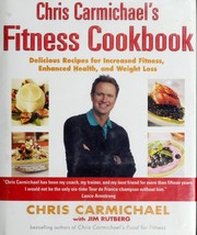 Front cover of Chris Carmichael's Fitness Cookbook by Chris Carmichael