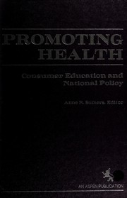 Front cover of Promoting health by Task Force on Consumer Health Education.