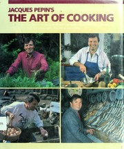 Front cover of Jacques Pepin's the art of cooking by Jacques Pépin