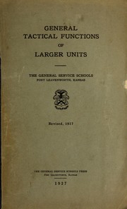 Front cover of General tactical functions of larger units by General Service Schools (U.S.)