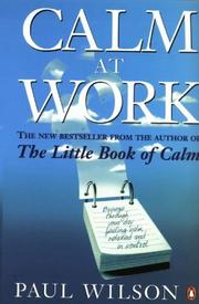 Cover of Calm at work by Wilson, Paul