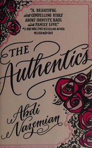 Cover of The Authentics by Abdi Nazemian