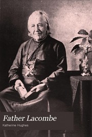 Front cover of Father Lacombe by Katherine Hughes