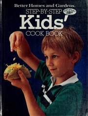 Front cover of Better homes and gardens step-by-step kids' cook book by Unknown