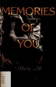 Front cover of Memories of you by Wendy Lill