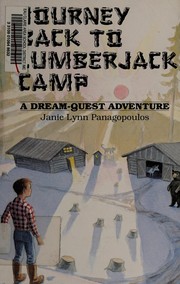 Cover of Journey Back to Lumberjack Camp by Janie Lynn Panagopoulos