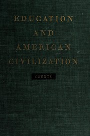 Cover of Education and American civilization by George S. Counts
