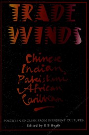 Front cover of Trade Winds: Poetry in English from Different Cultures by R. B. Heath