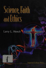Front cover of SCIENCE, FAITH AND ETHICS by LARRY L. HENCH