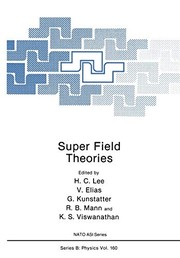 Front cover of Super field theories by NATO Advanced Research Workshop on Super Field Theory (1986 Vancouver, B.C.)
