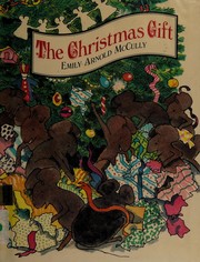 Cover of The Christmas gift by Emily Arnold McCully