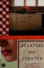 Cover of Starting from scratch by Susan M. Gilbert-Collins