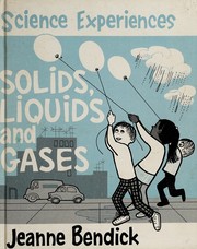 Front cover of Solids, liquids, and gases by Jeanne Bendick