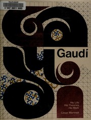 Front cover of Gaudí : su vida, su teoría, su obra by Martinell, César