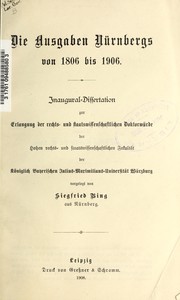 Front cover of Die ausgaben Nürnbergs von 1806 bis 1906 .. by Bing, Siegfried.
