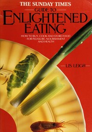 Front cover of The Sunday Times Guide to Enlightened Eating by Lis Leigh