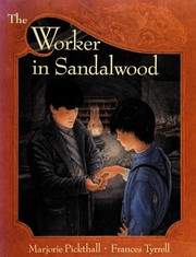 Front cover of The worker in sandalwood by Marjorie Lowry Christie Pickthall