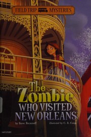 Front cover of The zombie who visited New Orleans by Steven Brezenoff