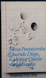 Front cover of Querido Diego, te abraza Quiela, y otros cuentos by Elena Poniatowska