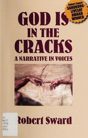 Front cover of God in the cracks narrative in voices by Robert Sward