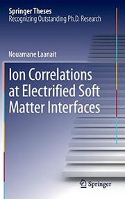 Cover of Ion Correlations at Electrified Soft Matter Interfaces by Nouamane Laanait