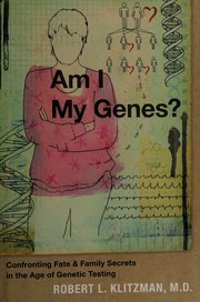 Cover of Am I my genes? by Robert Klitzman