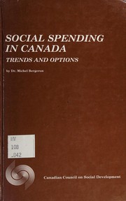 Front cover of Social spending in Canada by Michel Bergeron