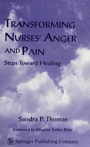 Cover of Transforming nurses' anger and pain by Sandra P. Thomas