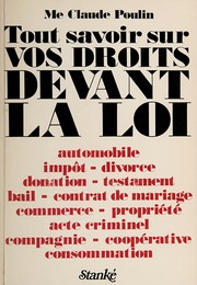 Front cover of Tout savoir sur vos droits devant la loi by Poulin, Claude me.