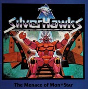 Front cover of Menace Of Mon Star (Silverhawks) by Michael J. Pellowski