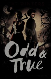Cover of Odd & true by Cat Winters