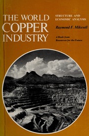 Cover of The world copper industry by Raymond Frech Mikesell