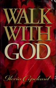 Front cover of Walk with God by Gloria Copeland