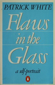 Front cover of Flaws In the Glass by Patrick White