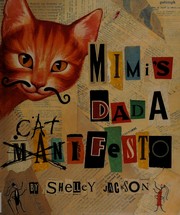 Front cover of My story about me by Mimi, or, Mimi's Dada catifesto by Shelley Jackson