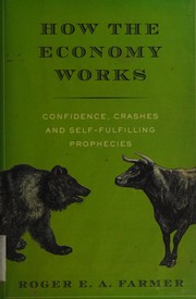 Front cover of How the economy works by Roger E. A. Farmer
