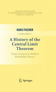 Cover of A history of the central limit theorem by Hans Fischer
