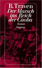 Front cover of Der Marsch ins Reich der Caoba by B. Traven