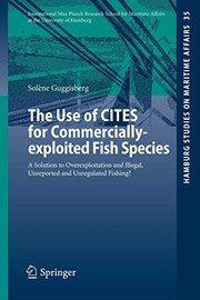 Front cover of The Use of CITES for Commercially-exploited Fish Species by Solène Guggisberg