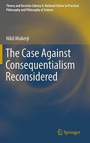 Cover of The Case Against Consequentialism Reconsidered by Nikil Mukerji