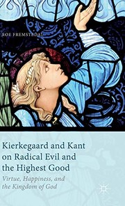 Front cover of Kierkegaard and Kant on Radical Evil and the Highest Good by Roe Fremstedal