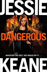 Cover of Dangerous by Jessie Keane