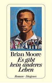 Front cover of Es gibt kein anderes Leben by Brian Moore
