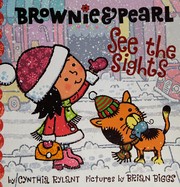 Front cover of Brownie & Pearl see the sights by Cynthia Rylant