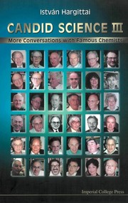 Cover of CANDID SCIENCE III: MORE CONVERSATIONS WITH FAMOUS CHEMISTS; ED. BY MAGDOLNA HARGITTAI by István Hargittai